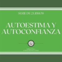 Autoestima_y_Autoconfianza__Serie_de_2_Libros_